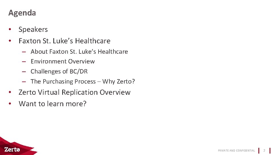 Agenda • Speakers • Faxton St. Luke’s Healthcare – – About Faxton St. Luke’s
