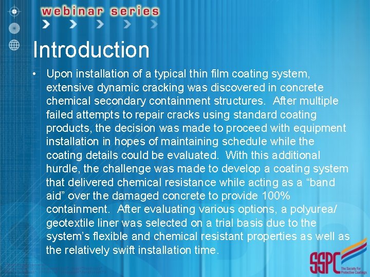 Introduction • Upon installation of a typical thin film coating system, extensive dynamic cracking