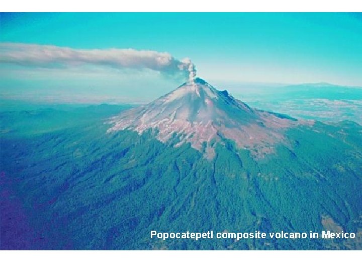 Popocatepetl composite volcano in Mexico 