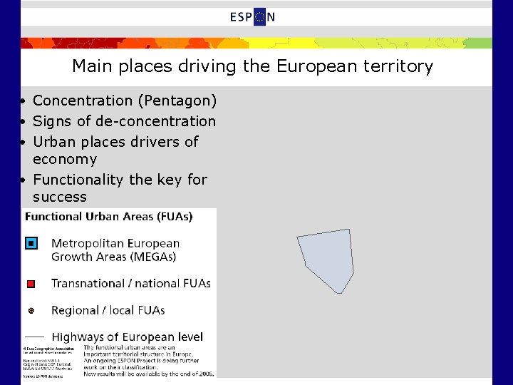 Main places driving the European territory • Concentration (Pentagon) • Signs of de-concentration •