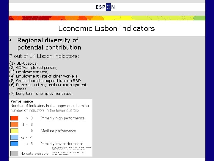 Economic Lisbon indicators • Regional diversity of potential contribution 7 out of 14 Lisbon