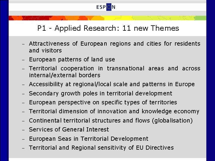 P 1 - Applied Research: 11 new Themes – Attractiveness of European regions and