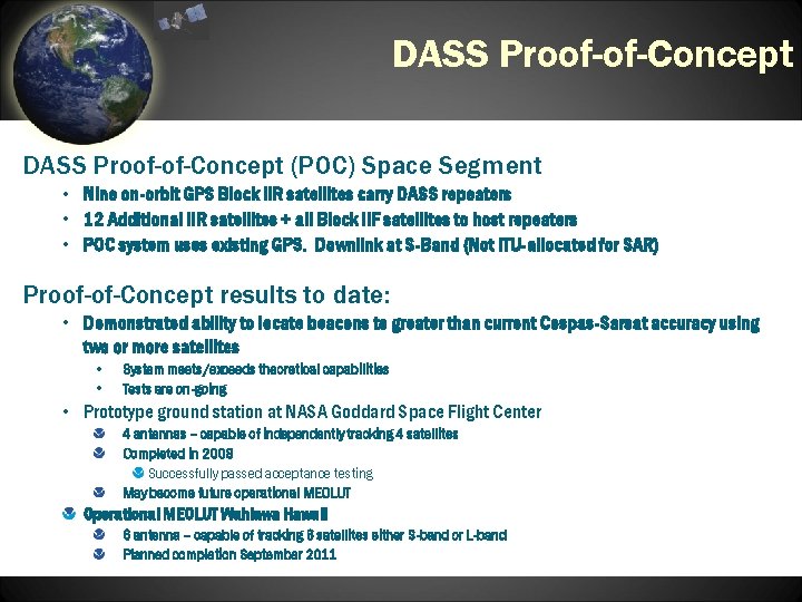 DASS Proof-of-Concept (POC) Space Segment • Nine on-orbit GPS Block IIR satellites carry DASS