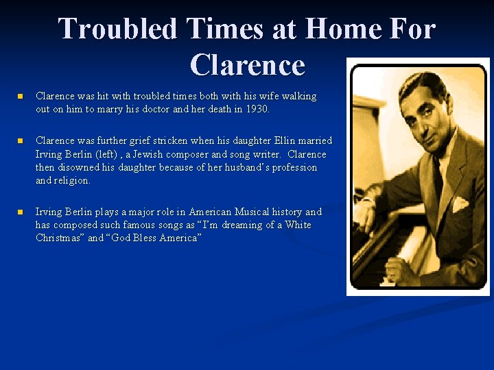 Troubled Times at Home For Clarence n Clarence was hit with troubled times both