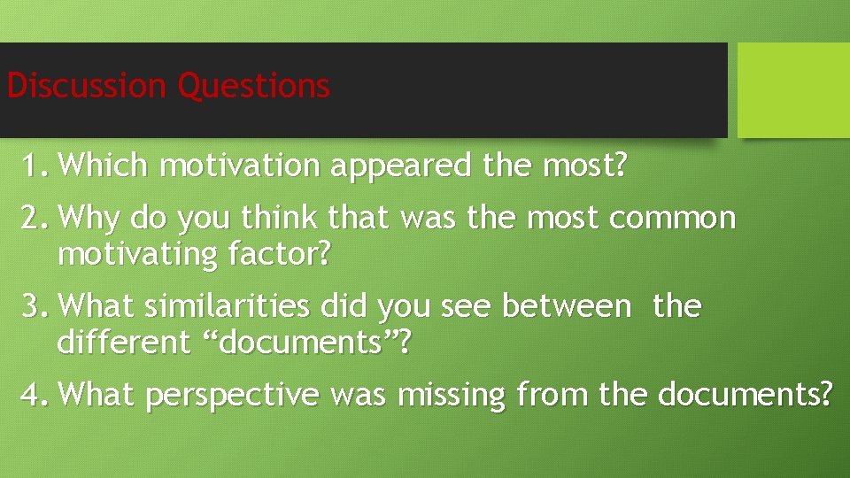 Discussion Questions 1. Which motivation appeared the most? 2. Why do you think that Discussion Questions 1. Which motivation appeared the most? 2. Why do you think that
