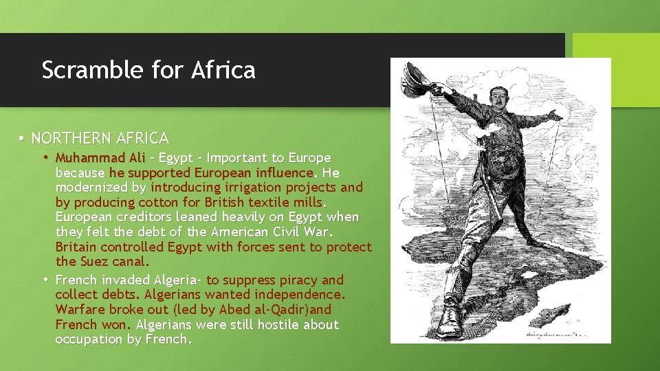 Scramble for Africa • NORTHERN AFRICA • Muhammad Ali – Egypt – Important to Scramble for Africa • NORTHERN AFRICA • Muhammad Ali – Egypt – Important to