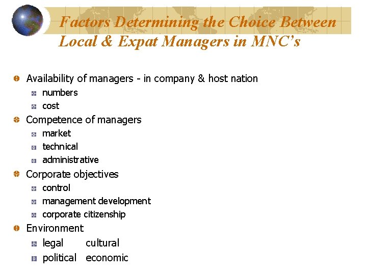 Factors Determining the Choice Between Local & Expat Managers in MNC’s Availability of managers