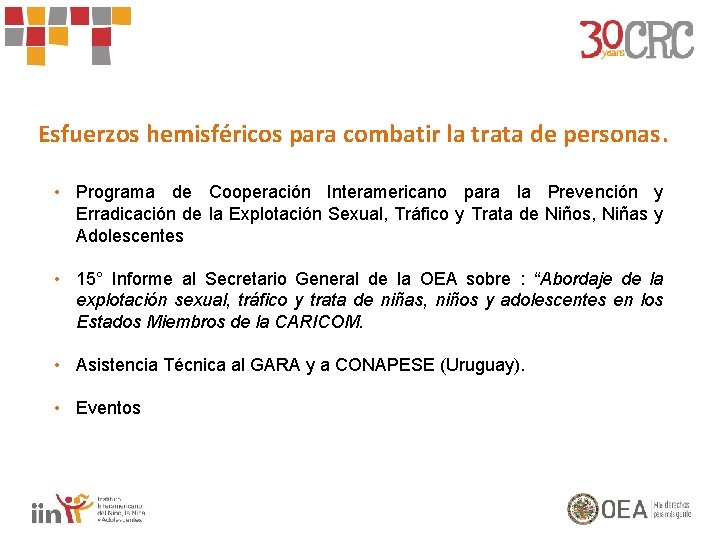 Esfuerzos hemisféricos para combatir la trata de personas. • Programa de Cooperación Interamericano para