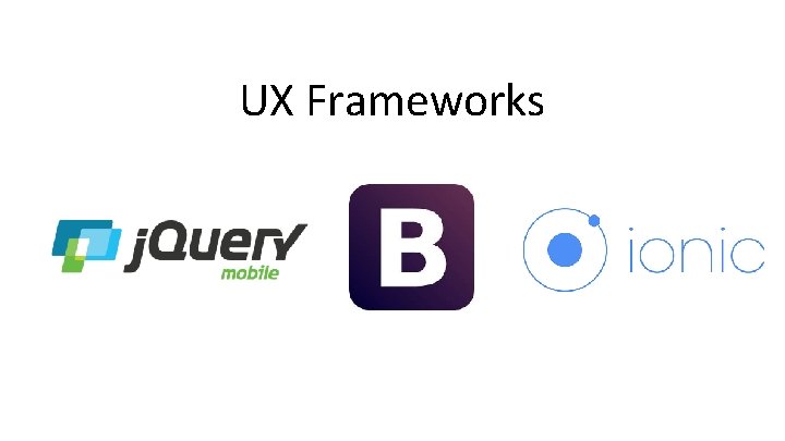 UX Frameworks 