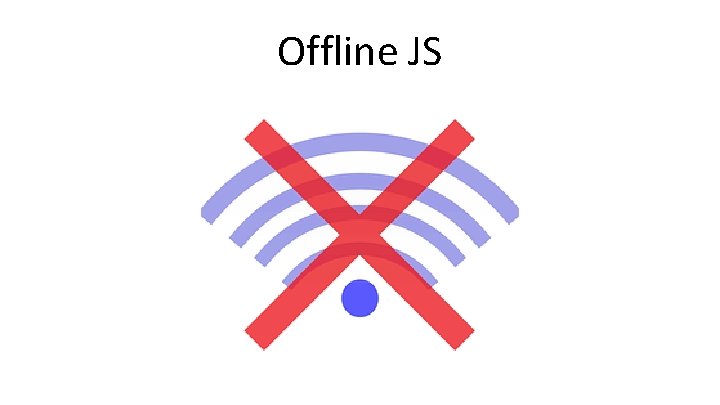 Offline JS 