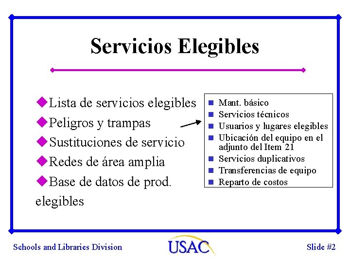 Servicios Elegibles u. Lista de servicios elegibles u. Peligros y trampas u. Sustituciones de