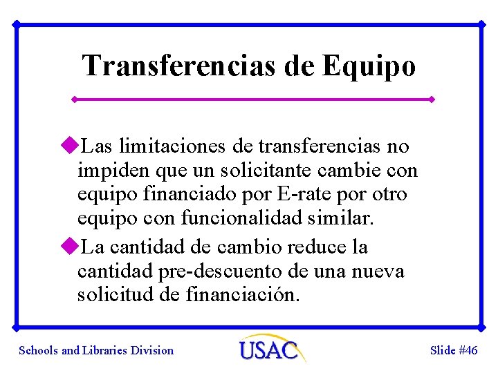 Transferencias de Equipo u. Las limitaciones de transferencias no impiden que un solicitante cambie