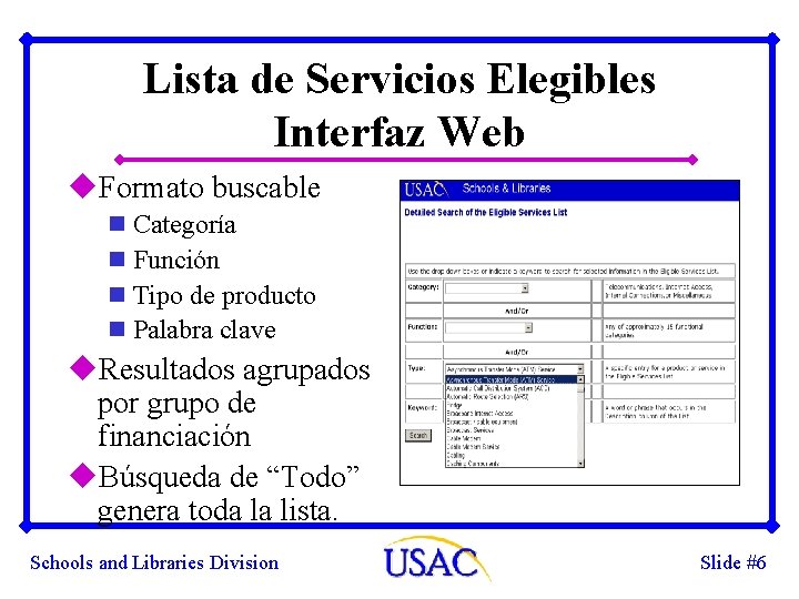 Lista de Servicios Elegibles Interfaz Web u. Formato buscable n Categoría n Función n