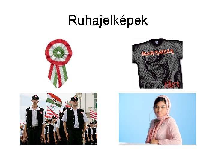 Ruhajelképek 