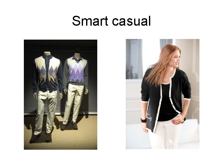 Smart casual 