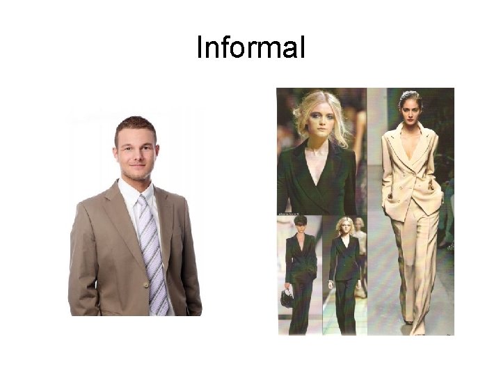 Informal 