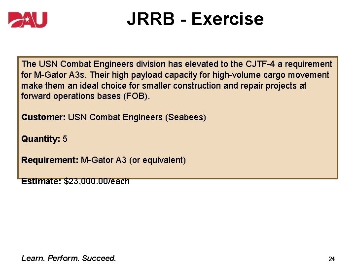 JRRB - Exercise The USN Combat Engineers division has elevated to the CJTF-4 a