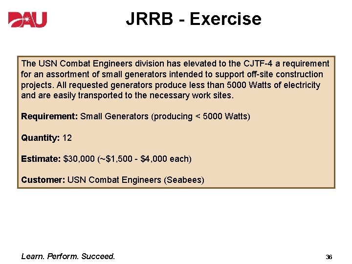 JRRB - Exercise The USN Combat Engineers division has elevated to the CJTF-4 a