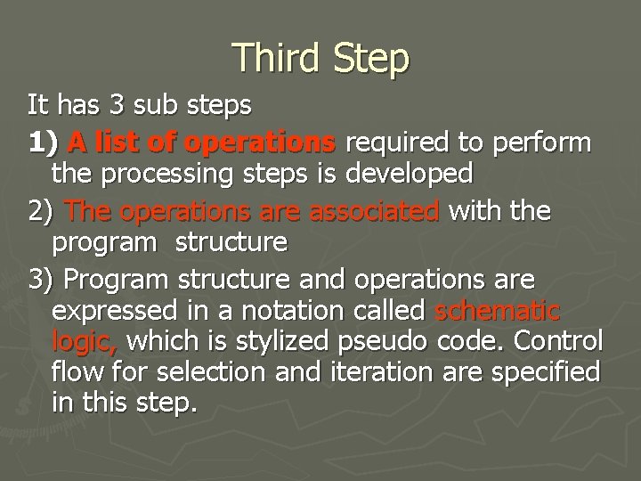 Third Step It has 3 sub steps 1) A list of operations required to