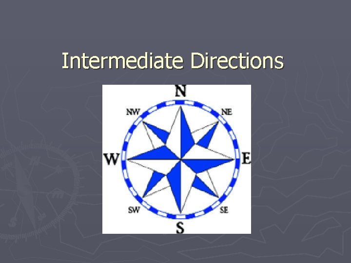 Intermediate Directions 