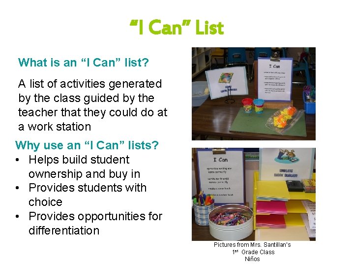 “I Can” List What is an “I Can” list? A list of activities generated