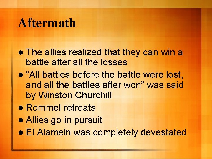 Aftermath l The allies realized that they can win a battle after all the