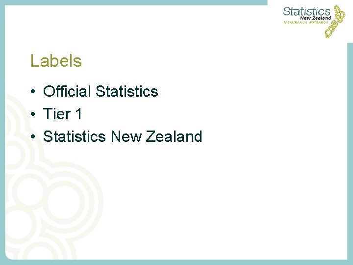 Labels • Official Statistics • Tier 1 • Statistics New Zealand 