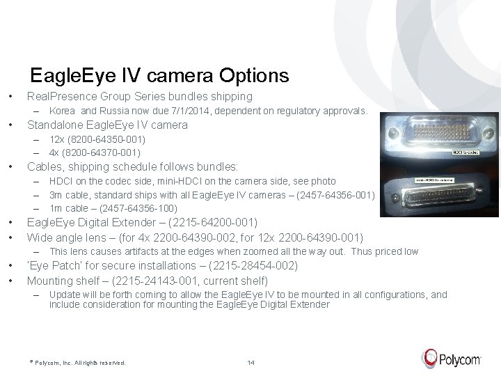 Eagle. Eye IV camera Options • Real. Presence Group Series bundles shipping ‒ Korea