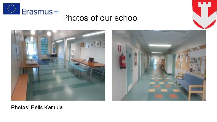 Photos of our school Photos: Eelis Kamula 