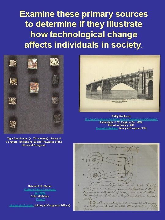 Examine these primary sources to determine if they illustrate how technological change affects individuals