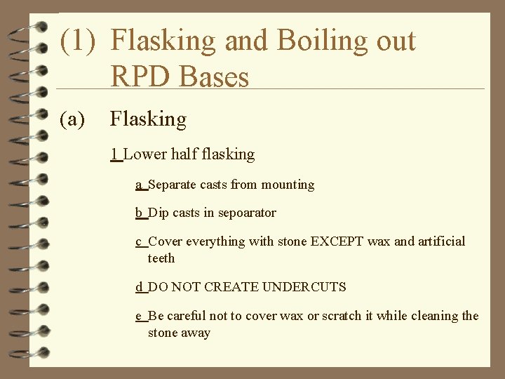 (1) Flasking and Boiling out RPD Bases (a) Flasking 1 Lower half flasking a
