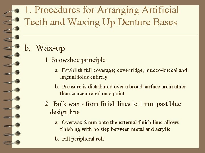 1. Procedures for Arranging Artificial Teeth and Waxing Up Denture Bases b. Wax-up 1.