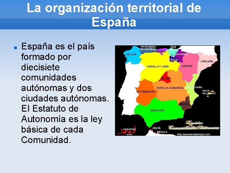 La organización territorial de España es el país formado por diecisiete comunidades autónomas y