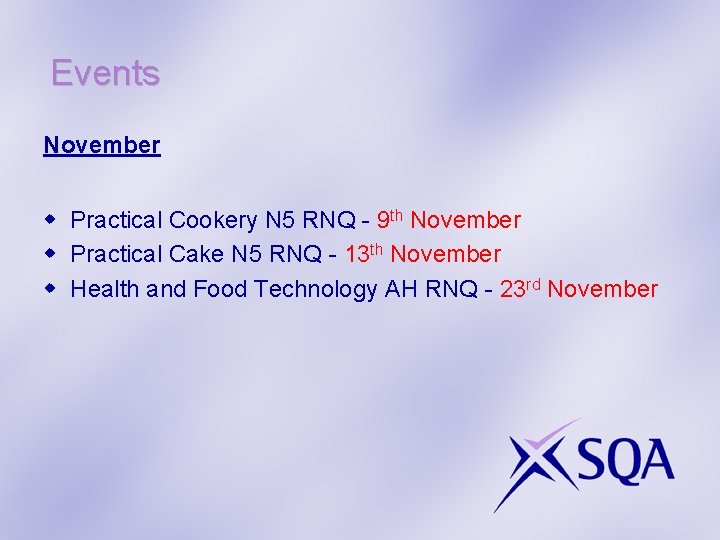 Events November w Practical Cookery N 5 RNQ - 9 th November w Practical