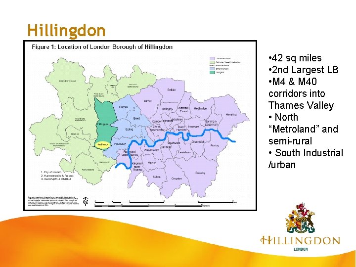 Hillingdon • 42 sq miles • 2 nd Largest LB • M 4 &