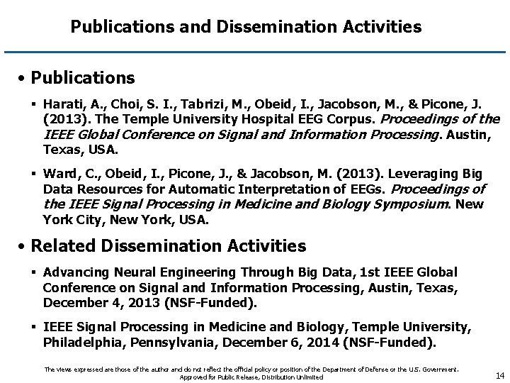 Publications and Dissemination Activities • Publications § Harati, A. , Choi, S. I. ,