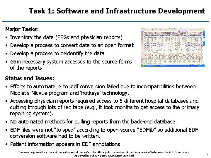 Task 1: Software and Infrastructure Development Major Tasks: • • Inventory the data (EEGs