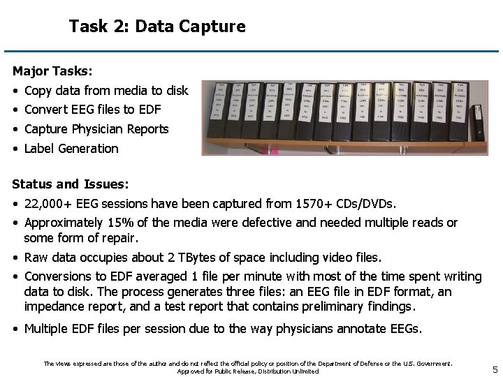 Task 2: Data Capture Major Tasks: • • Copy data from media to disk
