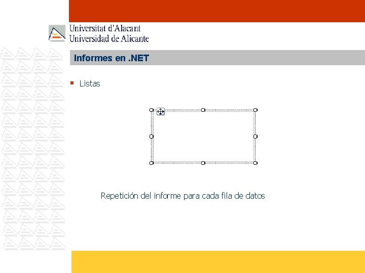 Informes en. NET § Listas Repetición del informe para cada fila de datos 