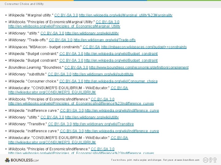 Consumer Choice and Utility • Wikipedia. "Marginal utility. " CC BY-SA 3. 0 http: