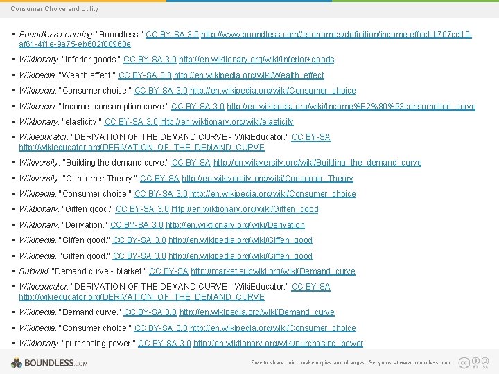 Consumer Choice and Utility • Boundless Learning. "Boundless. " CC BY-SA 3. 0 http: