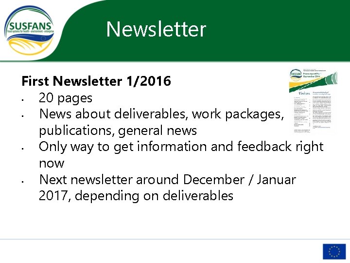 Newsletter First Newsletter 1/2016 • 20 pages • News about deliverables, work packages, publications,