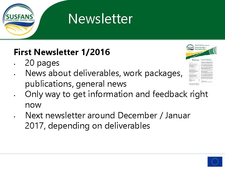 Newsletter First Newsletter 1/2016 • 20 pages • News about deliverables, work packages, publications, Newsletter First Newsletter 1/2016 • 20 pages • News about deliverables, work packages, publications,