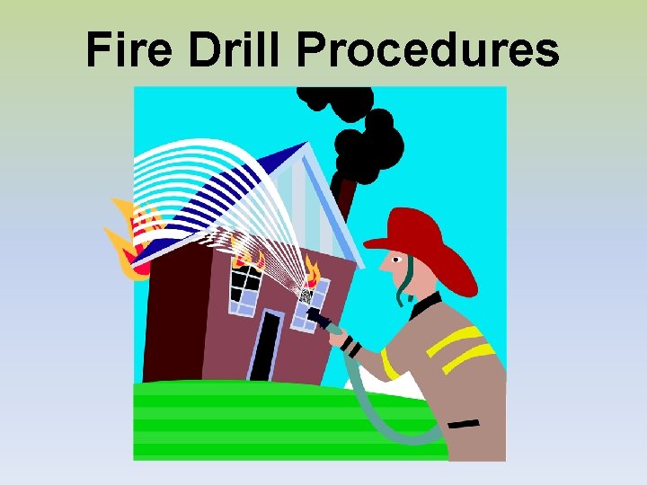 Fire Drill Procedures 