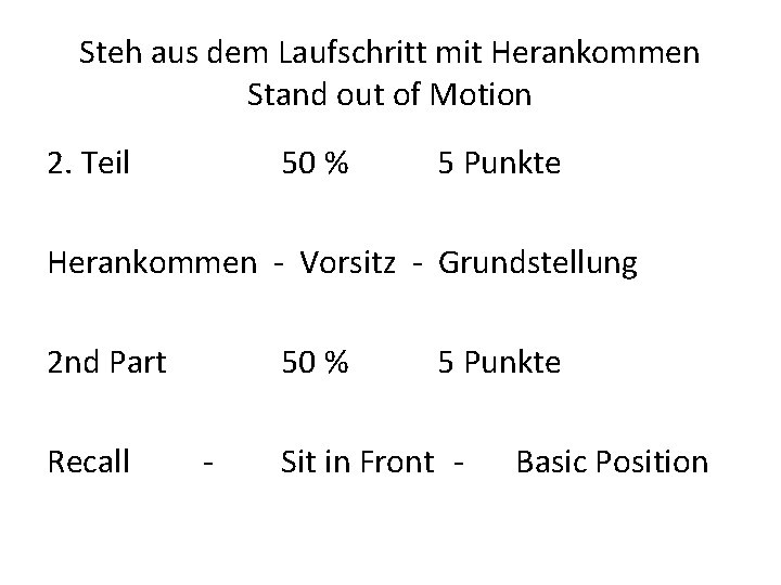 Steh aus dem Laufschritt mit Herankommen Stand out of Motion 2. Teil 50 %