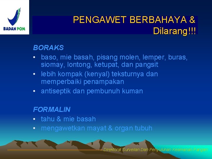 PENGAWET BERBAHAYA & Dilarang!!! BORAKS • baso, mie basah, pisang molen, lemper, buras, siomay,