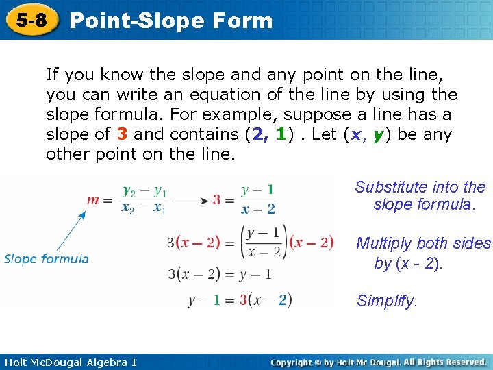 5 -8 Point-Slope Form If you know the slope and any point on the