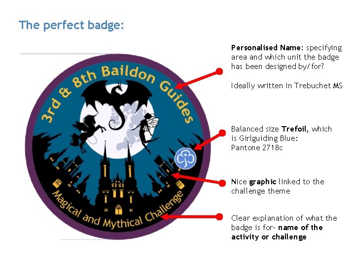 The perfect badge: Personalised Name: specifying area and which unit the badge has been