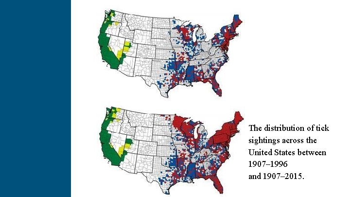 The distribution of tick sightings across the United States between 1907– 1996 and 1907–