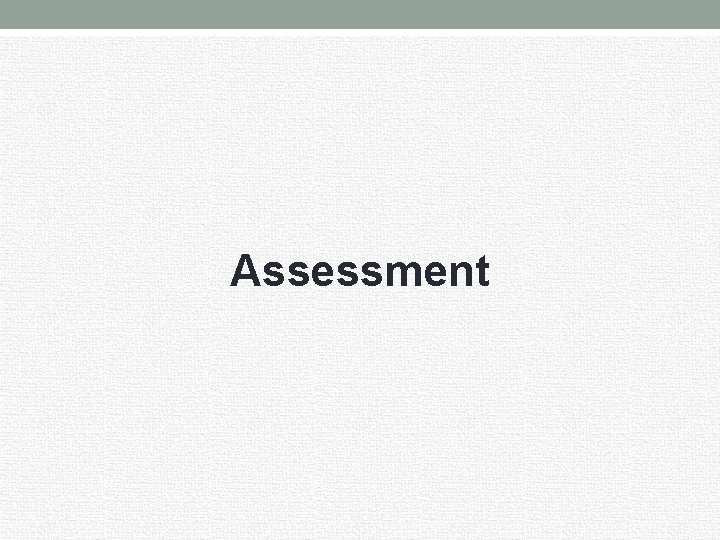 Assessment 